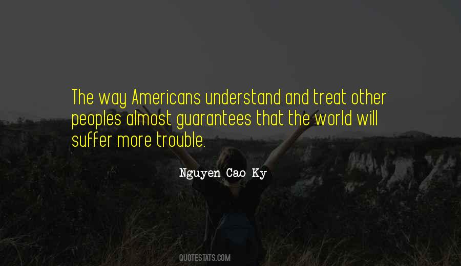 Nguyen Cao Ky Quotes #415190