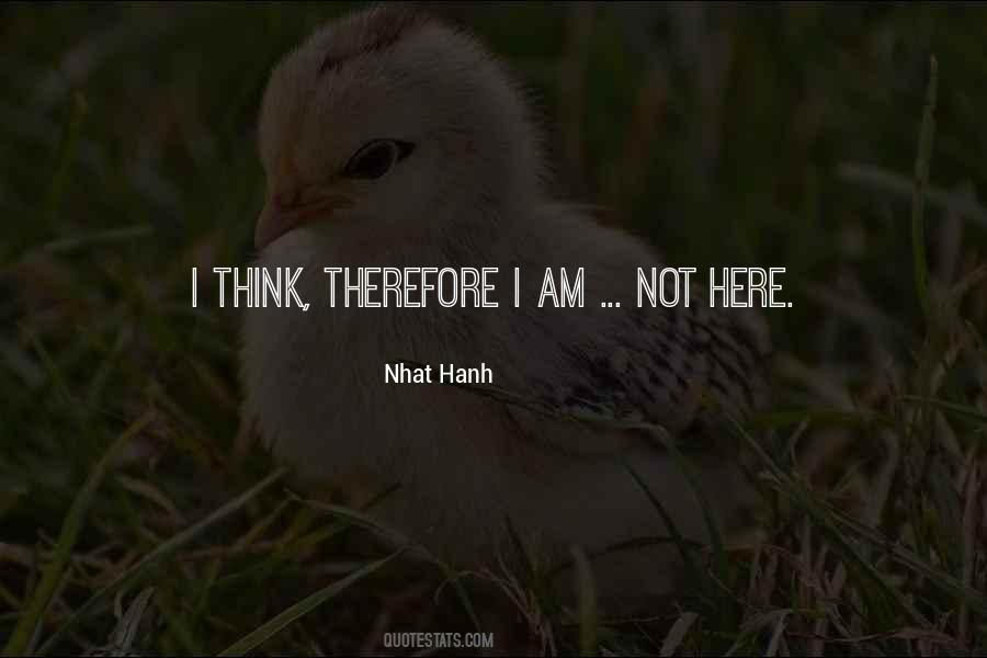 Nhat Hanh Quotes #769990