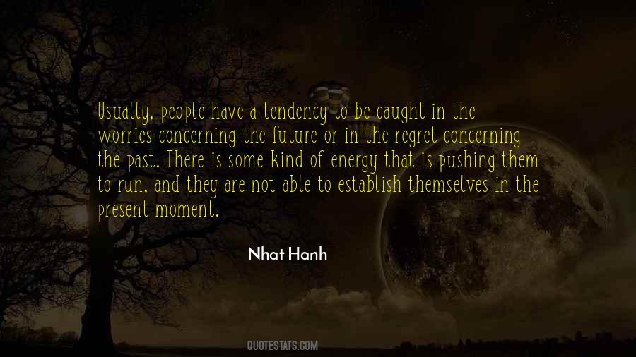 Nhat Hanh Quotes #895975