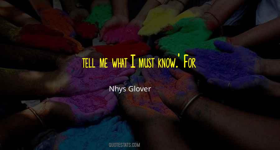 Nhys Glover Quotes #920634