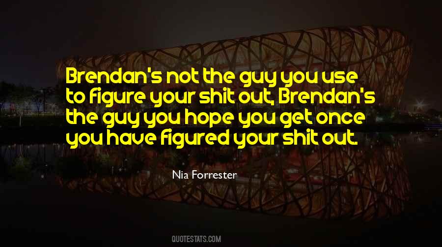 Nia Forrester Quotes #399184 Nia Forrester Quotes #399184