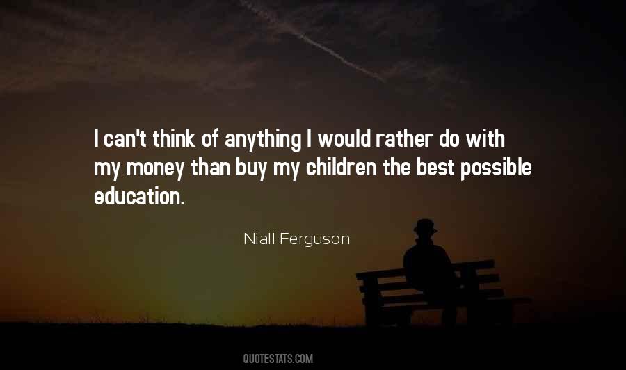 Niall Ferguson Quotes #1507373