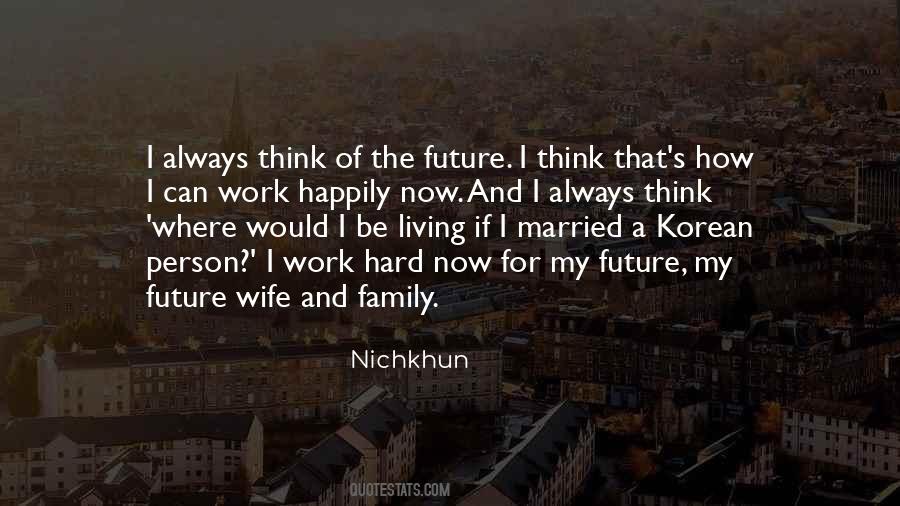 Nichkhun Quotes #1230157