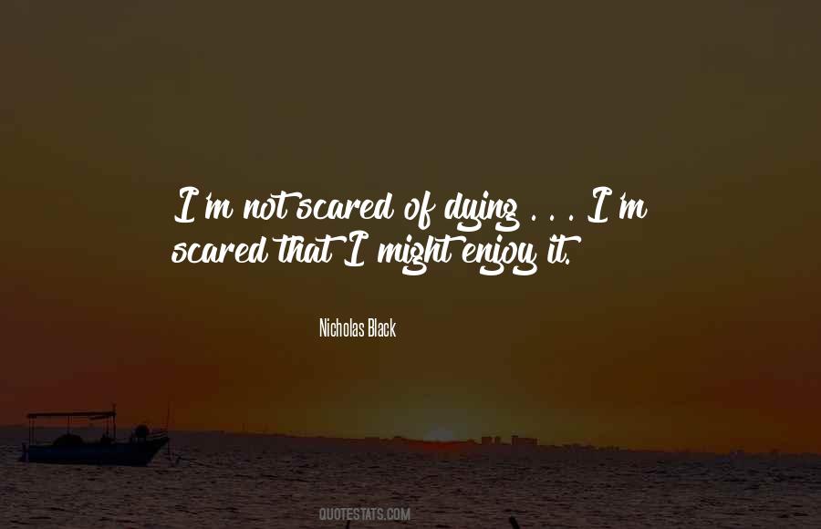 Nicholas Black Quotes #1083061 Nicholas Black Quotes #1083061