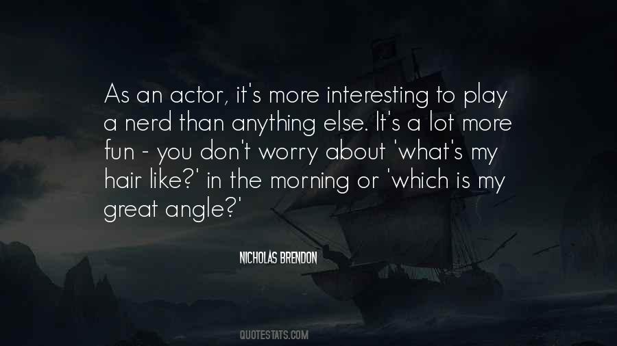 Nicholas Brendon Quotes #137330