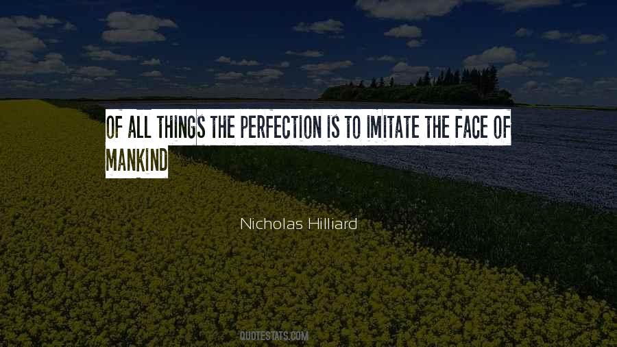 Nicholas Hilliard Quotes #436832