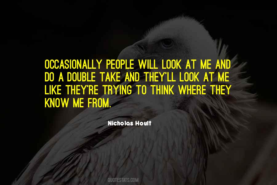 Nicholas Hoult Quotes #540391