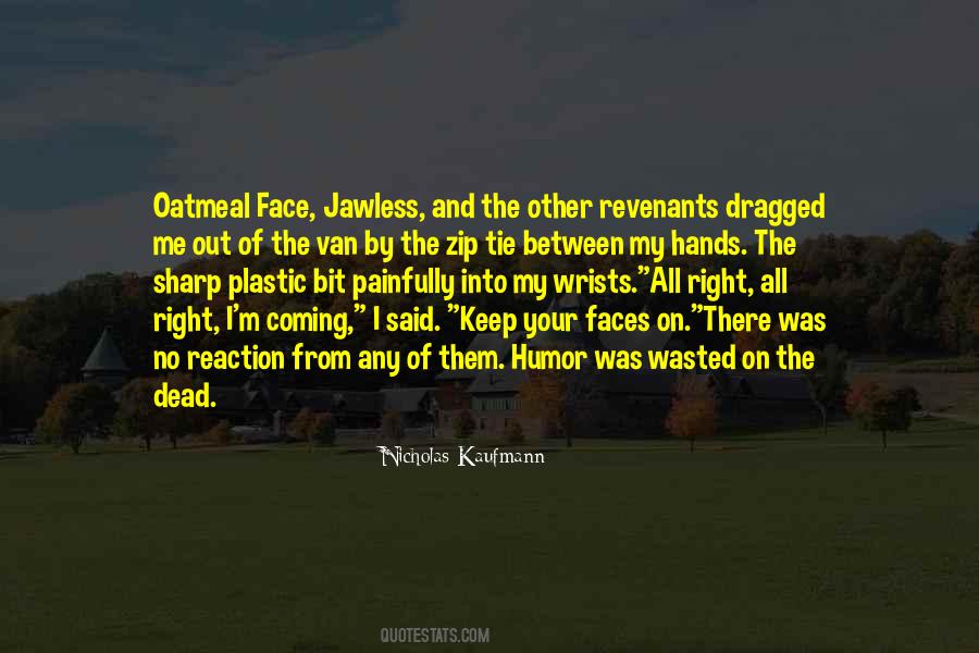 Nicholas Kaufmann Quotes #1239923