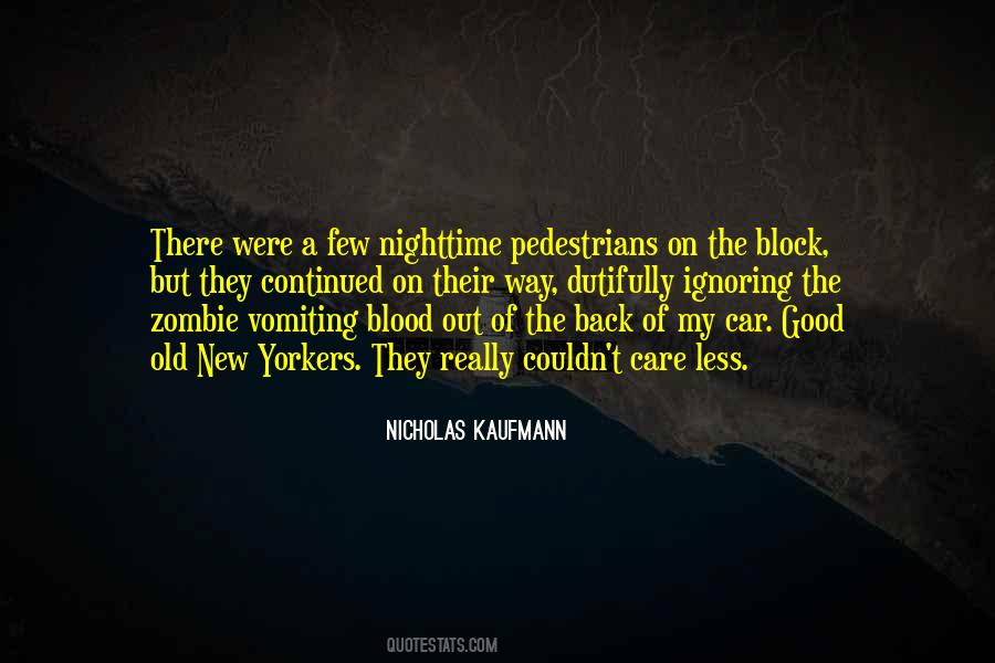 Nicholas Kaufmann Quotes #945123