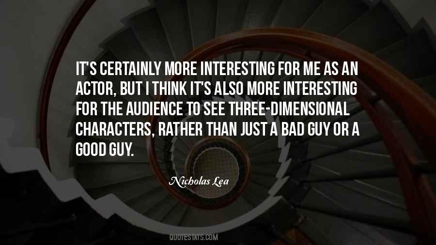 Nicholas Lea Quotes #1696628
