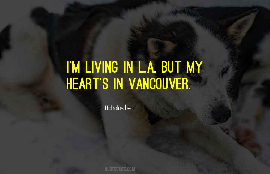 Nicholas Lea Quotes #1714695