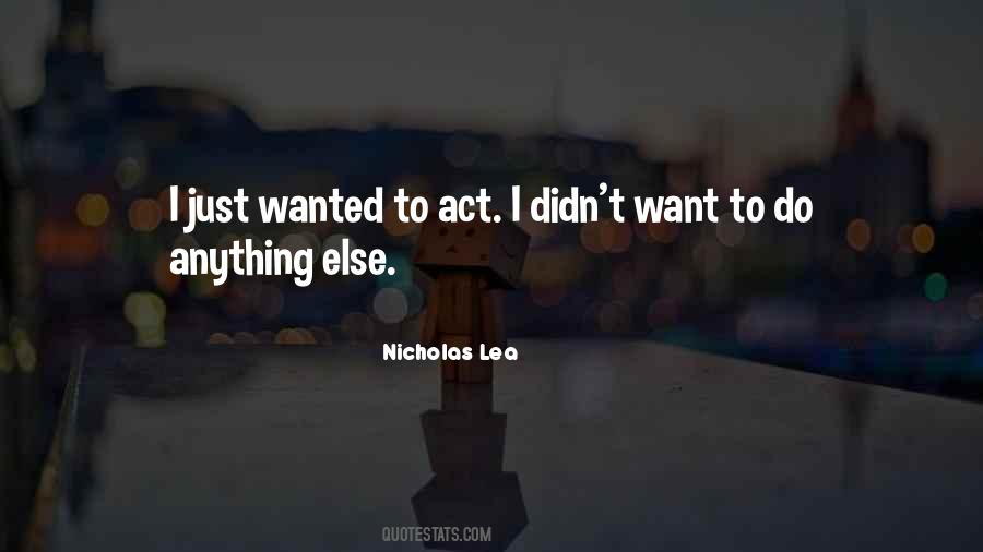 Nicholas Lea Quotes #348874