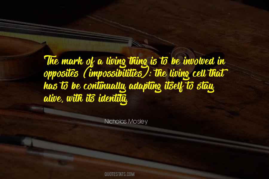 Nicholas Mosley Quotes #1147425