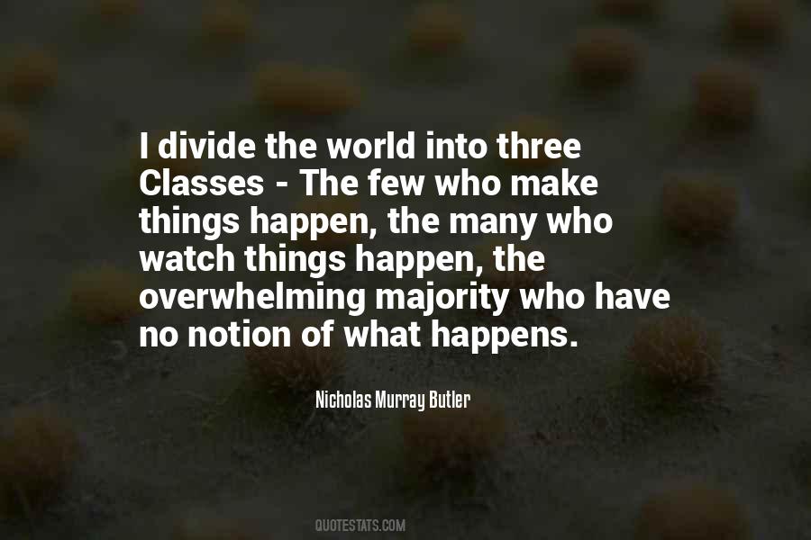 Nicholas Murray Butler Quotes #1486027