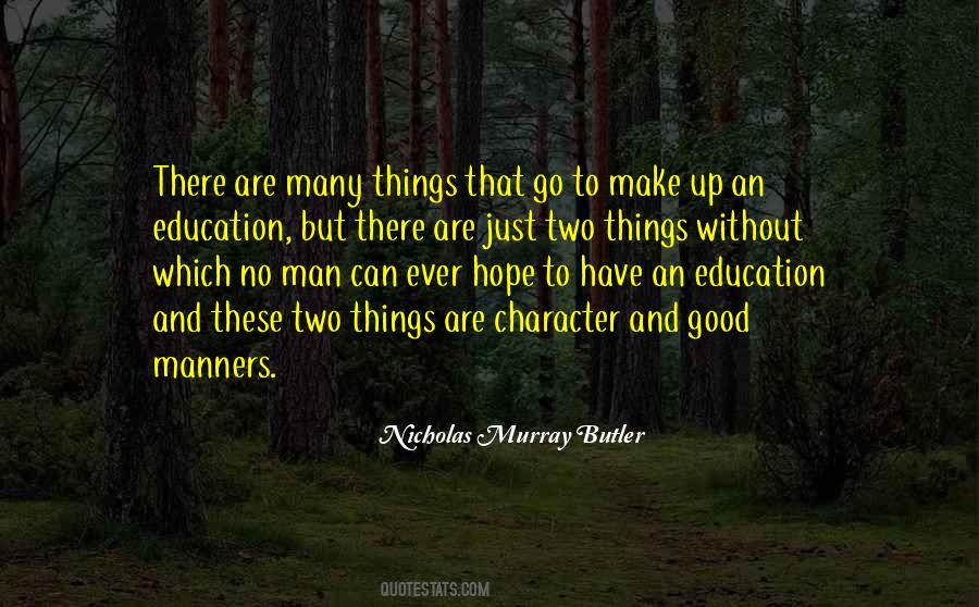 Nicholas Murray Butler Quotes #1634270