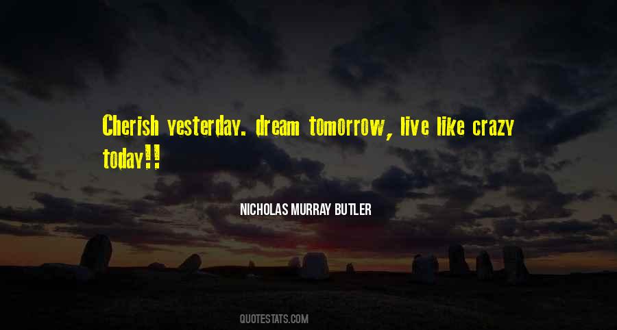 Nicholas Murray Butler Quotes #1803020