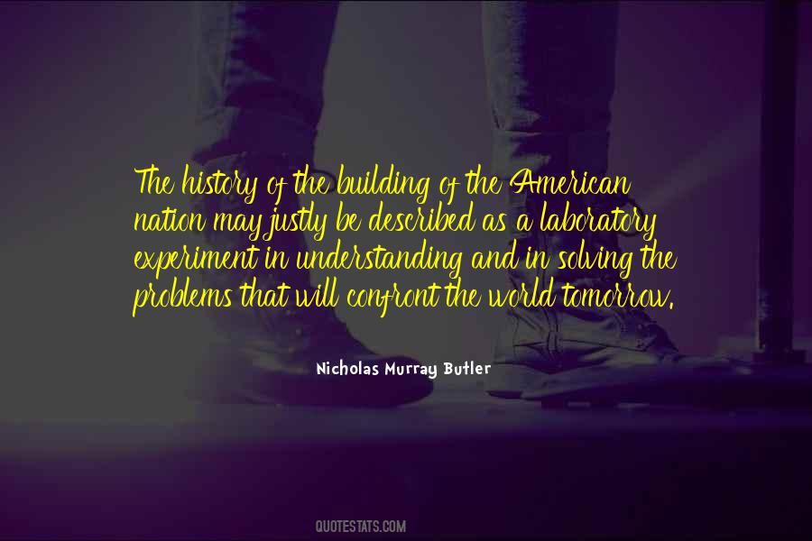 Nicholas Murray Butler Quotes #756760