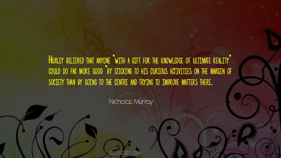 Nicholas Murray Quotes #786197