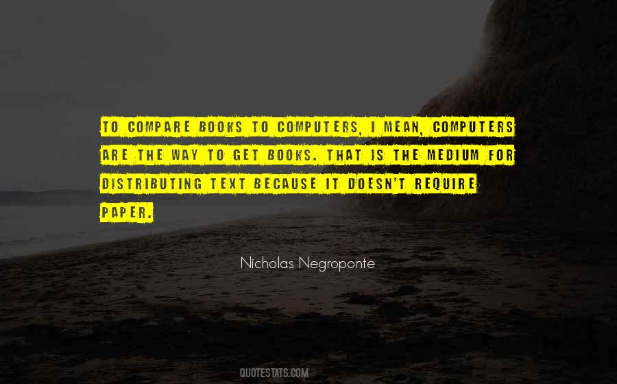 Nicholas Negroponte Quotes #894626