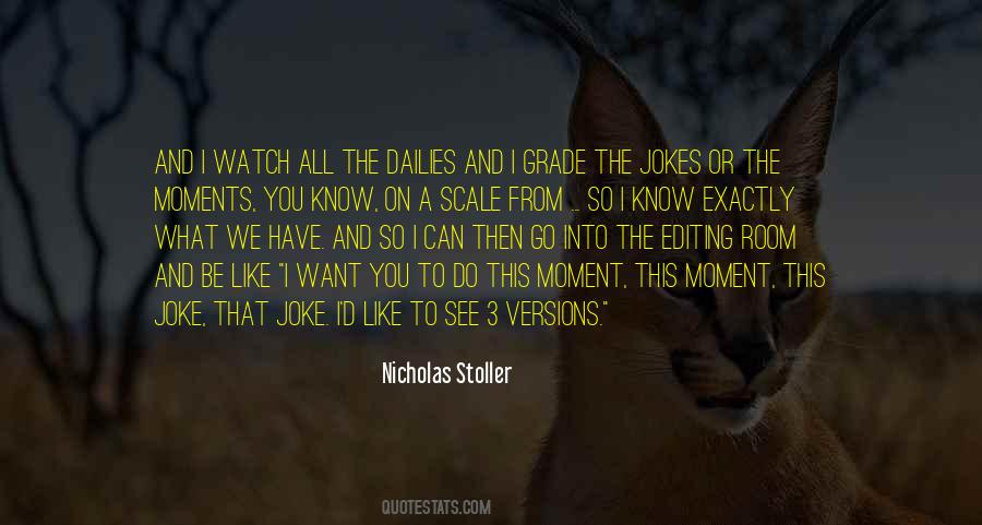 Nicholas Stoller Quotes #213268