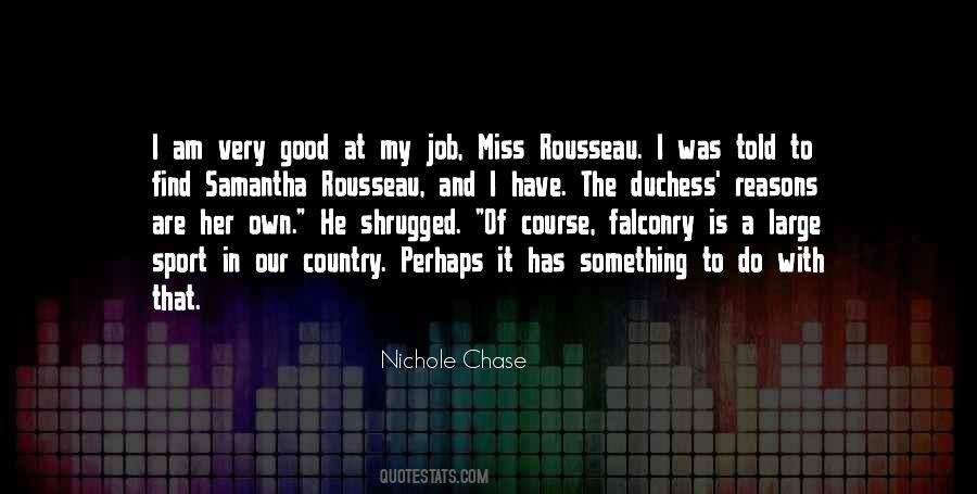 Nichole Chase Quotes #1671284