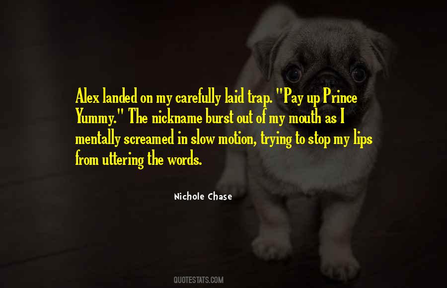 Nichole Chase Quotes #1863219