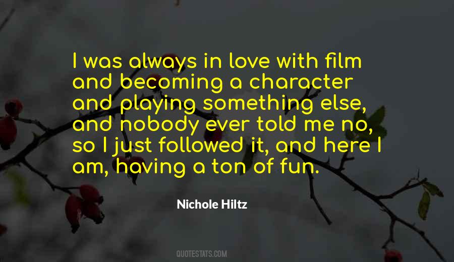 Nichole Hiltz Quotes #417196 Nichole Hiltz Quotes #417196