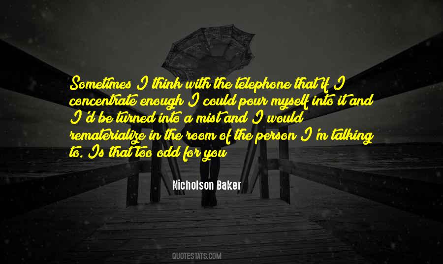 Nicholson Baker Quotes #1648862