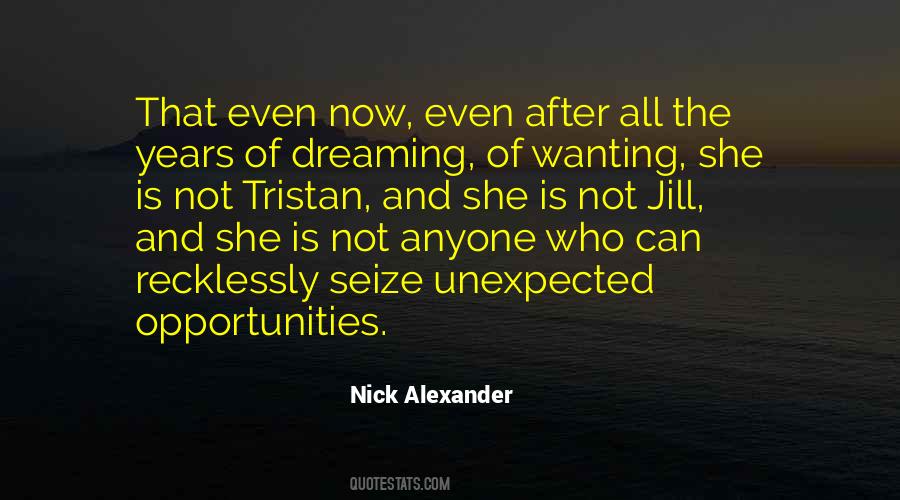 Nick Alexander Quotes #1176286