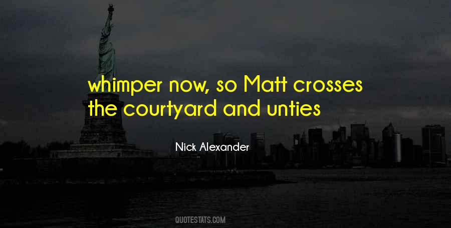 Nick Alexander Quotes #1787670