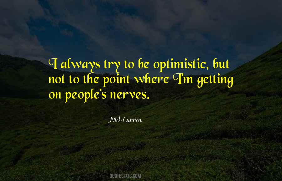 Nick Cannon Quotes #1260605