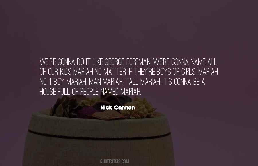 Nick Cannon Quotes #1812736