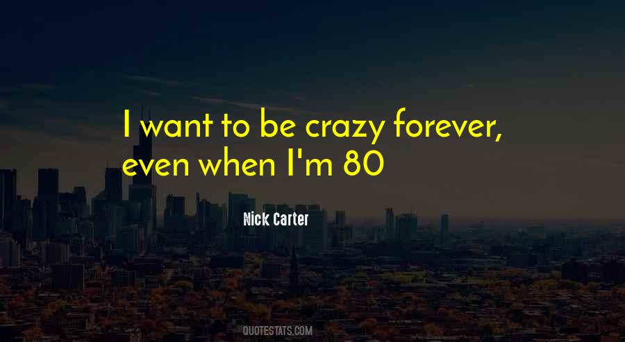 Nick Carter Quotes #1134923