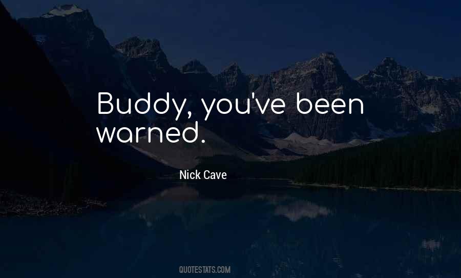 Nick Cave Quotes #1846447