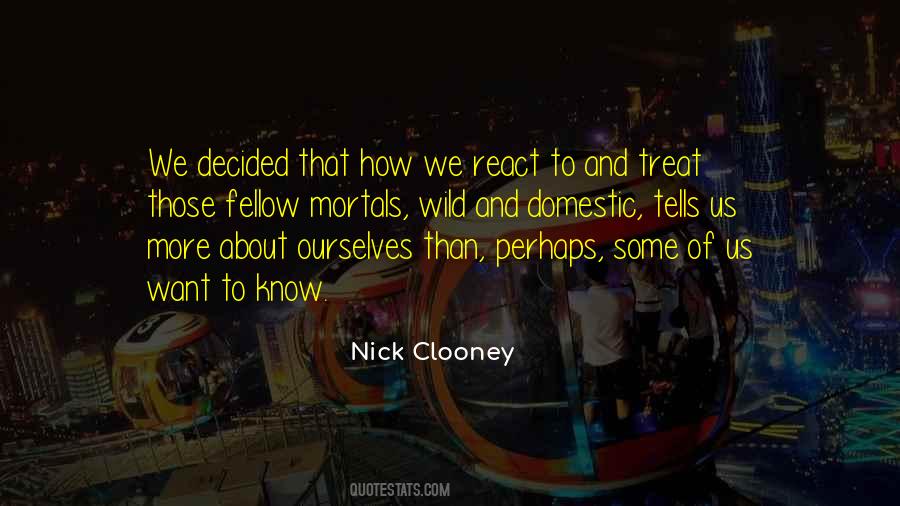 Nick Clooney Quotes #1500338