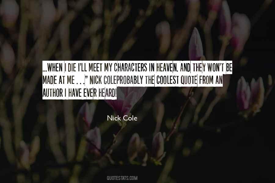 Nick Cole Quotes #1070901