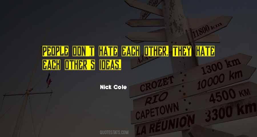 Nick Cole Quotes #1670432