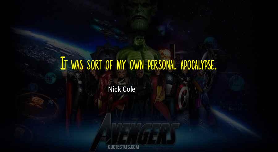 Nick Cole Quotes #517668