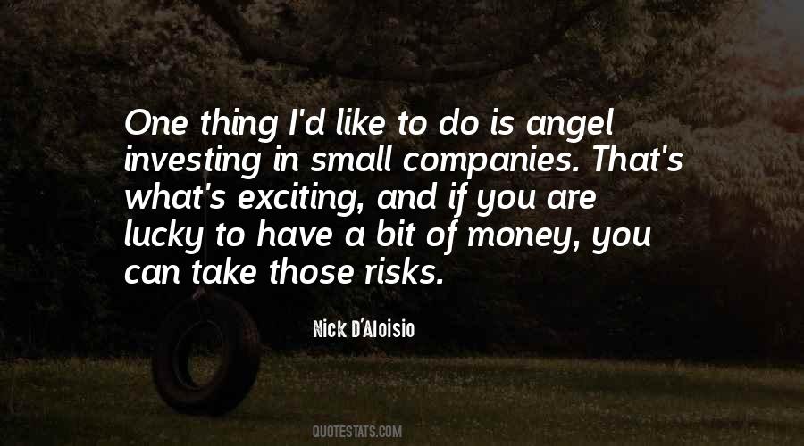 Nick D'Aloisio Quotes #1052396