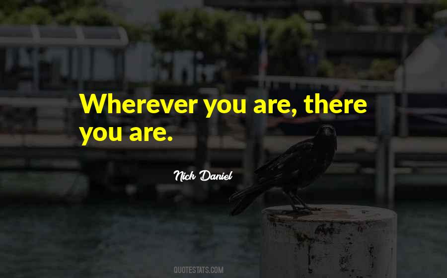 Nick Daniel Quotes #143457 Nick Daniel Quotes #143457