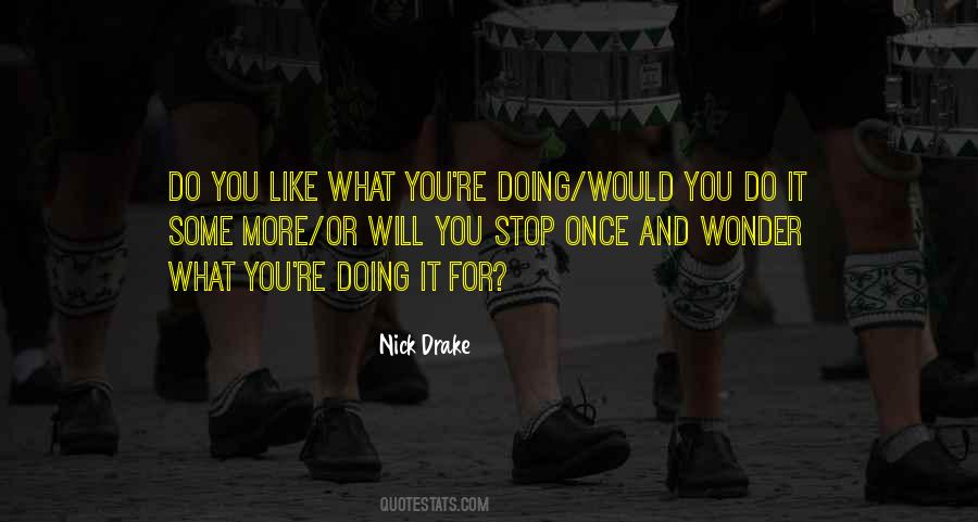 Nick Drake Quotes #1398906