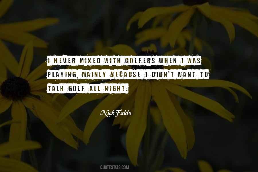 Nick Faldo Quotes #1342440
