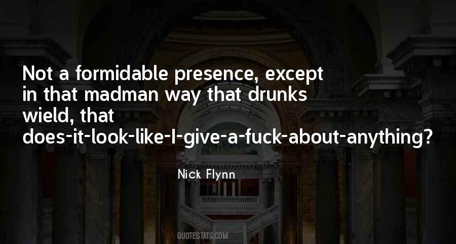 Nick Flynn Quotes #1707436