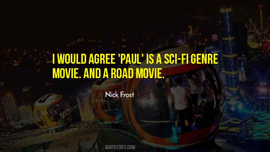 Nick Frost Quotes #1705886
