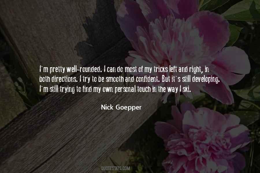 Nick Goepper Quotes #54570