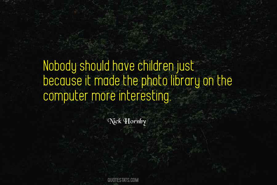 Nick Hornby Quotes #970825