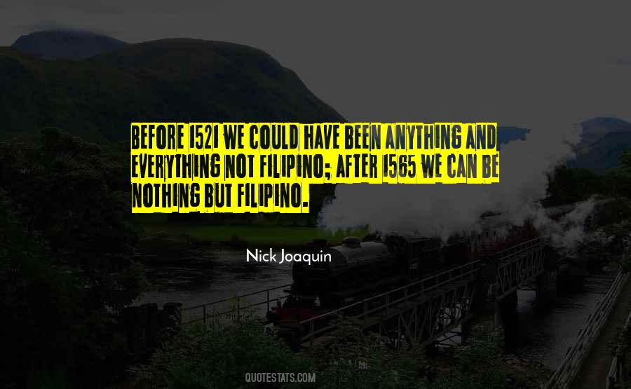 Nick Joaquin Quotes #1738924