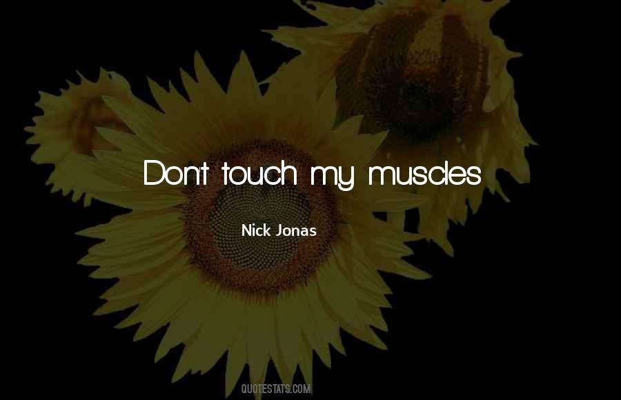 Nick Jonas Quotes #263239