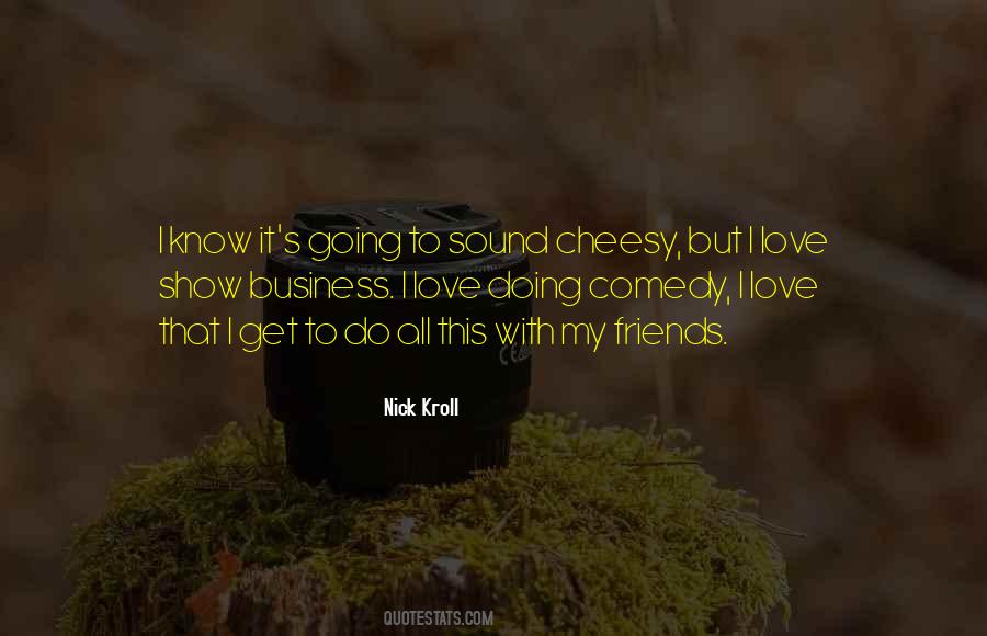 Nick Kroll Quotes #1029784