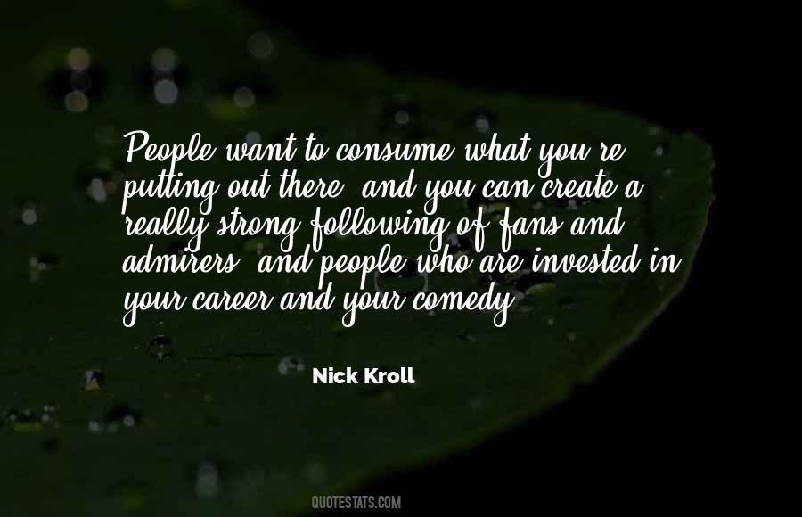 Nick Kroll Quotes #151945